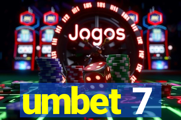 umbet 7